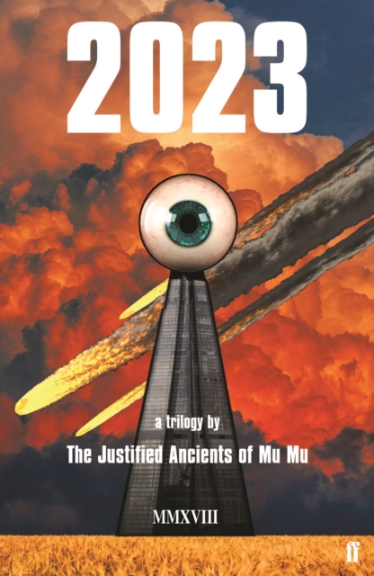 2023 - The Justified Ancients Of Mu Mu