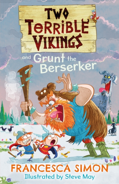 Two Terrible Vikings and Grunt the Berserker - Francesca Simon