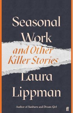 Poza produsului Seasonal Work - Laura Lippman