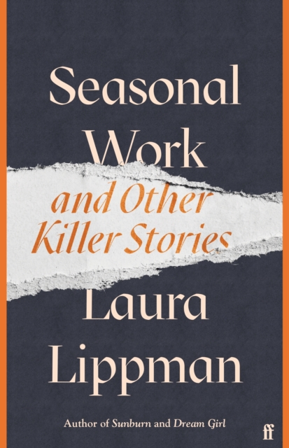 Seasonal Work - Laura Lippman