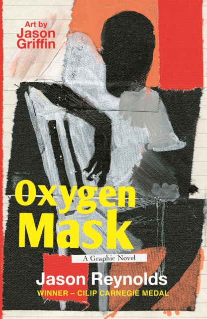 Oxygen Mask: A Graphic Novel - Jason Reynolds