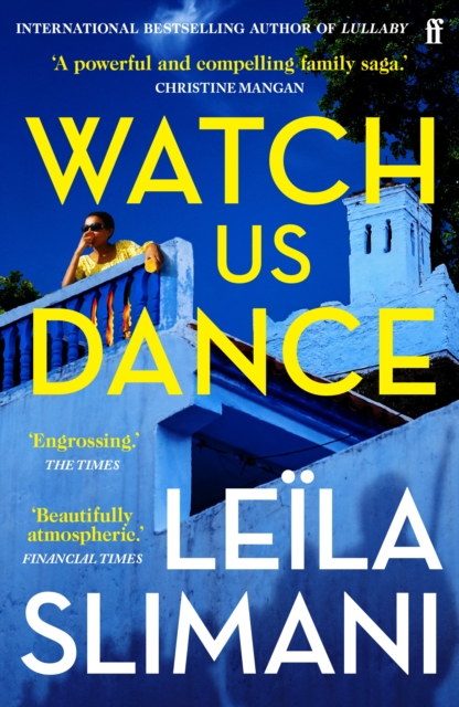 Watch Us Dance - Leila Slimani