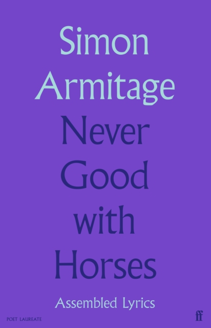 Never Good with Horses - Simon Armitage