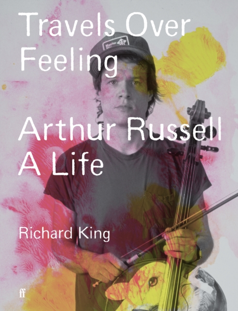 Travels Over Feeling - Mr Richard King