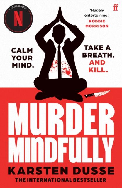 Murder Mindfully - Karsten Dusse