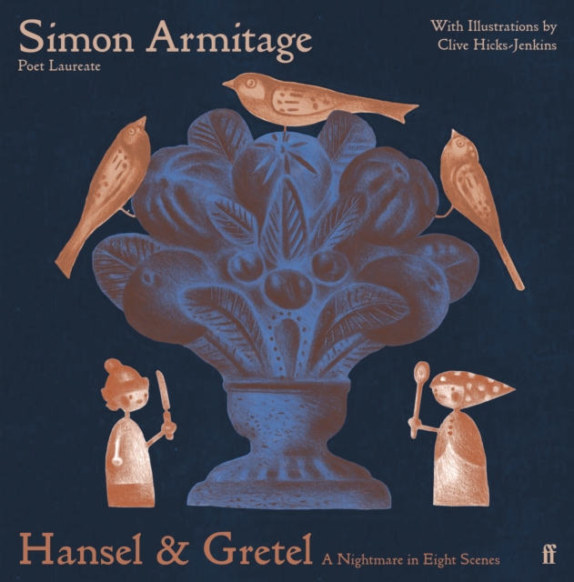 Hansel & Gretel - Simon Armitage