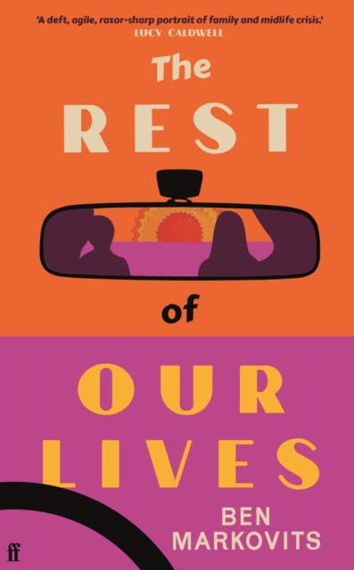 Rest of Our Lives - Benjamin Markovits