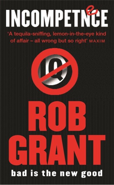 Incompetence - Rob Grant