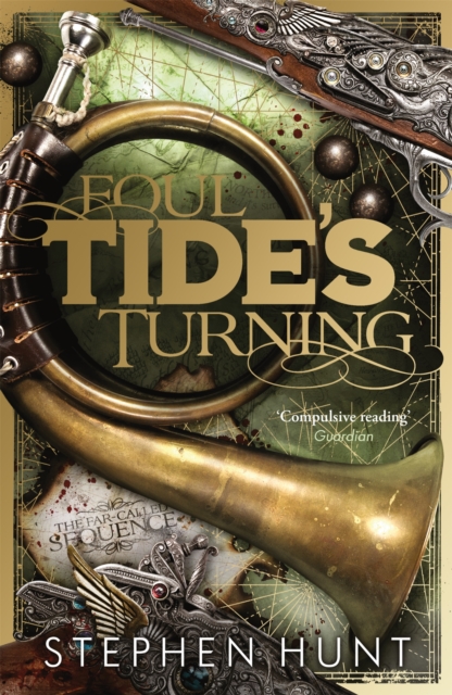 Foul Tide's Turning - Stephen Hunt