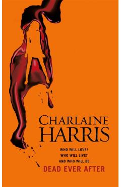 Coperta cărții 'Dead Ever After - Charlaine Harris'
