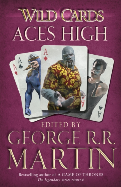 Wild Cards: Aces High - George R.r. Martin