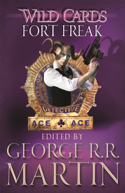 Wild Cards: Fort Freak - George R.r. Martin