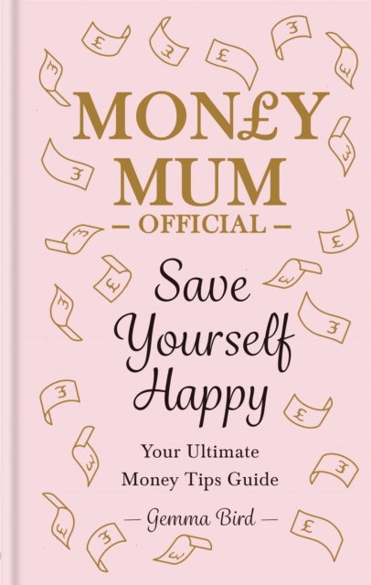 Save Yourself Happy - Gemma Bird Aka Money Mum Official