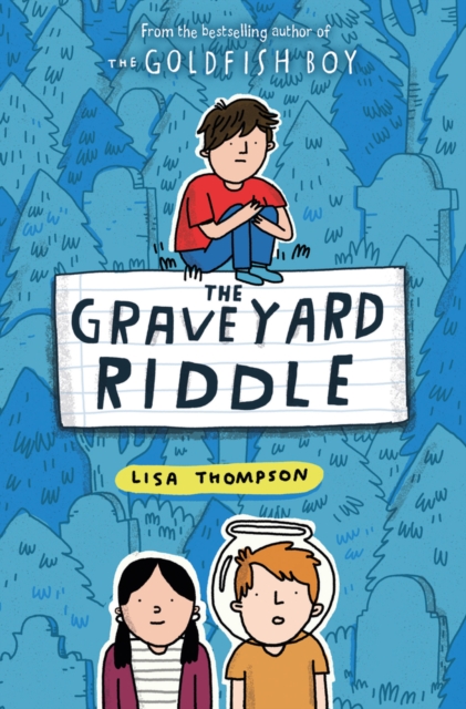 Graveyard Riddle (the new mystery from award-winn ing author of The Goldfish Boy) - Lisa Thompson