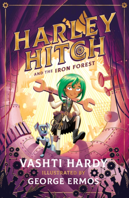 Harley Hitch and the Iron Forest - Vashti Hardy