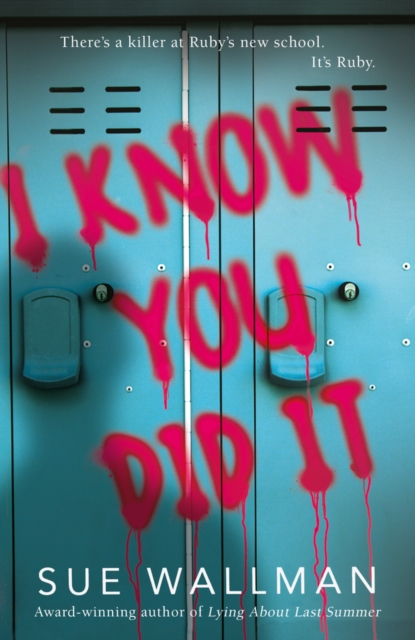 I Know You Did It - Sue Wallman