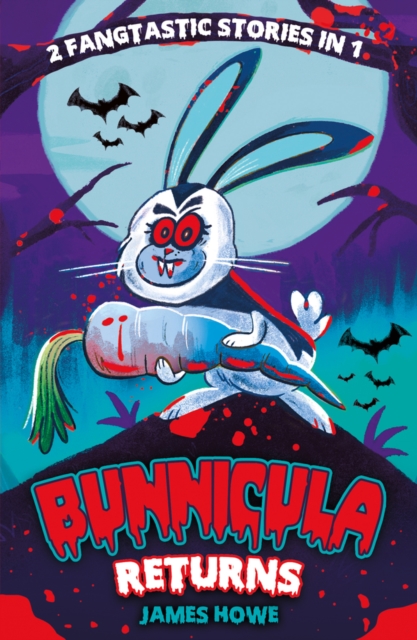 Bunnicula Returns: The Celery Stalks at Midnight and Nighty Nightmare - James Howe