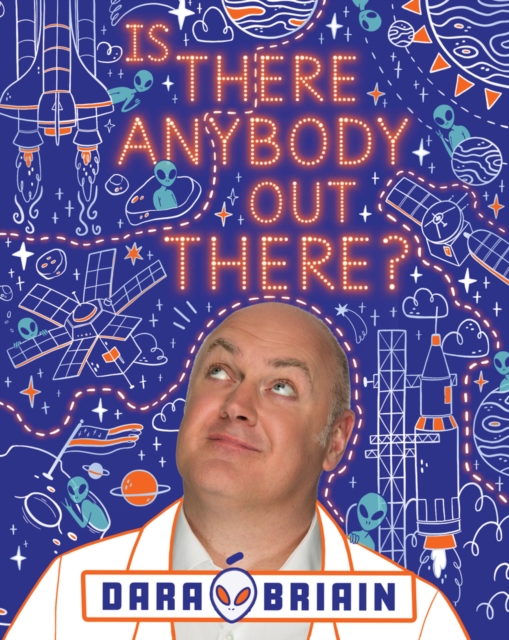 Is There Anybody Out There? - Dara O Briain