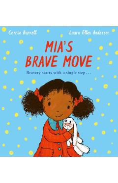 Poza produsului Mia's Brave Move - Cerrie Burnell