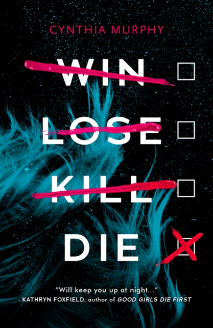 Win Lose Kill Die - Cynthia Murphy