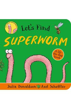 Coperta cărții 'Let's Find Superworm - Julia Donaldson'