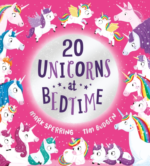 Twenty Unicorns at Bedtime (PB) - Mark Sperring