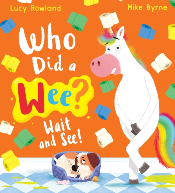 Who Did a Wee? Wait and See! (PB) - Lucy Rowland