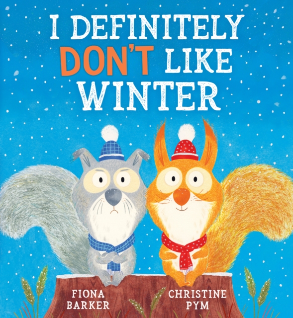 I Definitely Don't Like Winter - Fiona Barker