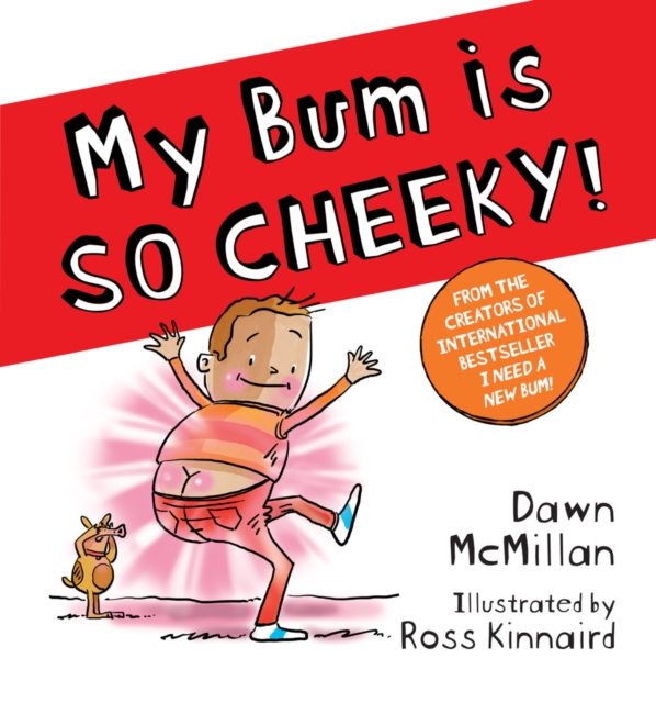 My Bum is SO CHEEKY! (PB) - Dawn Mcmillan