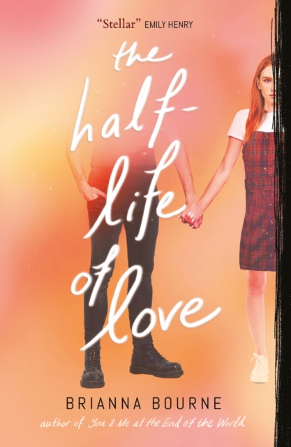 Half Life of Love - Brianna Bourne