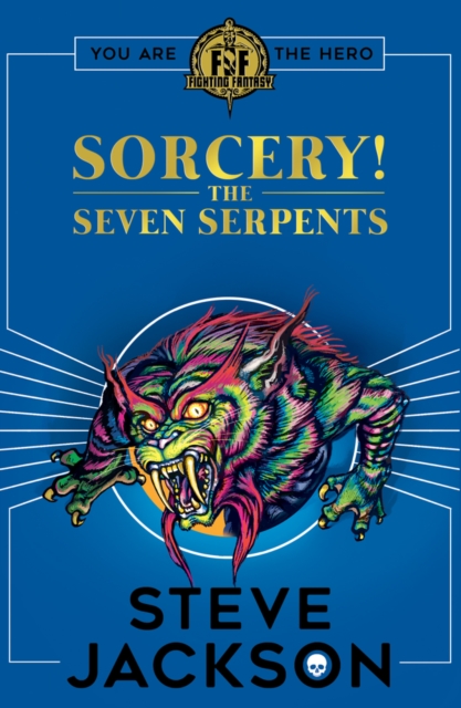 Fighting Fantasy: Sorcery 3: The Seven Serpents - Steve Jackson