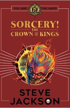 Coperta cărții 'Fighting Fantasy: Sorcery 4: The Crown of Kings - Steve Jackson'