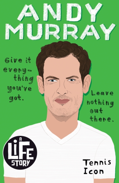 Andy Murray (A Life Story) - Stephen Davies