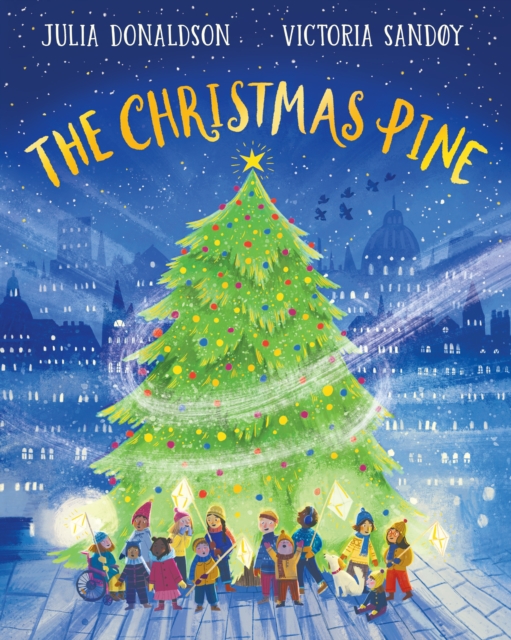 Christmas Pine - Julia Donaldson