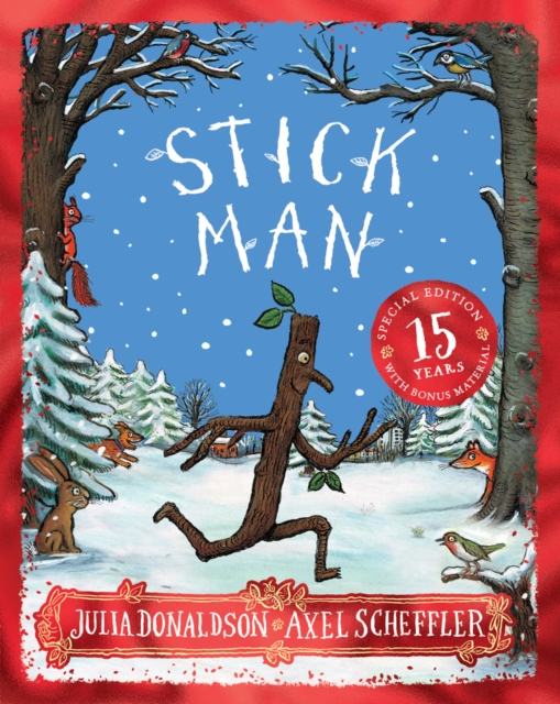 Stick Man 15th Anniversary Edition - Julia Donaldson