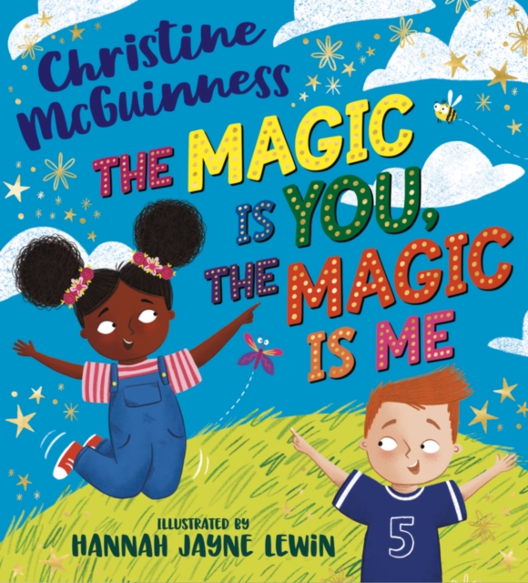 Magic is You, the Magic is Me - Christine Mcguinness