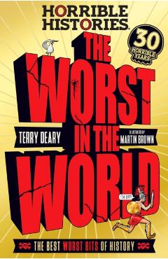 Coperta cărții 'Worst in the World - Terry Deary'