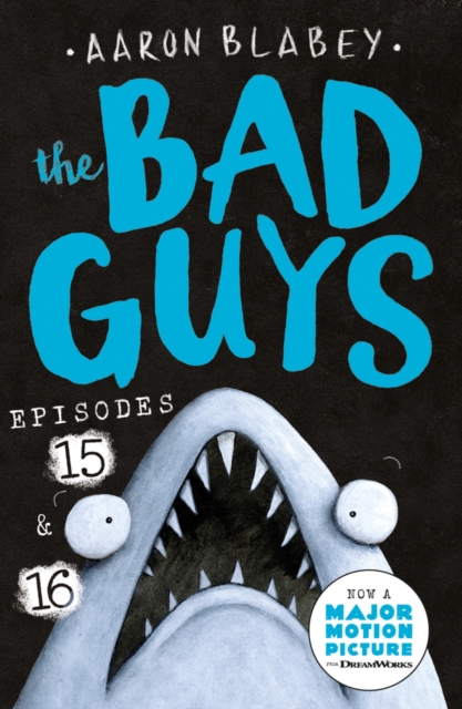 Bad Guys: Episode 15 & 16 - Aaron Blabey