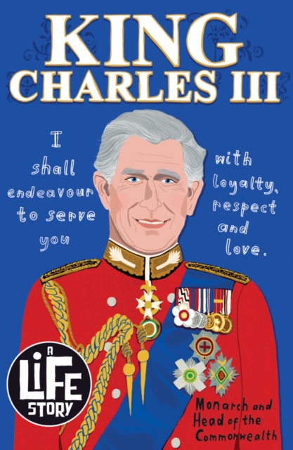 A Life Story: King Charles III - Sally Morgan