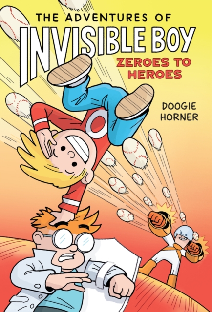 Adventures of Invisible Boy: Zeroes to Heroes - Doogie Horner