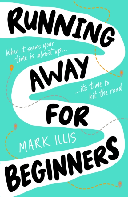 Running Away for Beginners - Mark Illis