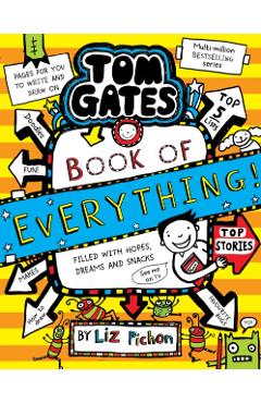 Coperta cărții 'Tom Gates: Book of Everything - Liz Pichon'