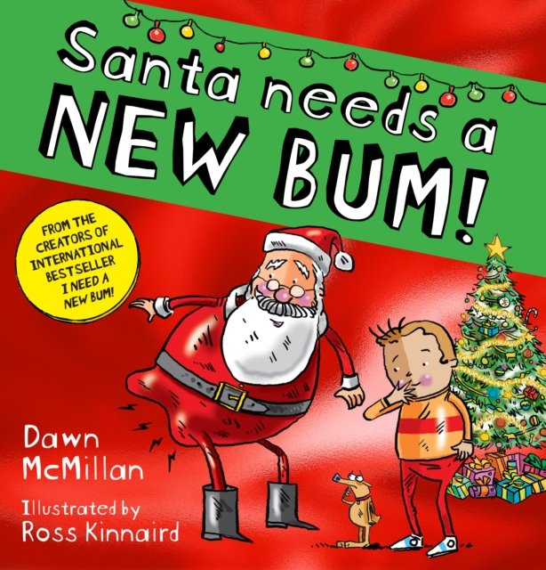 Santa Needs a New Bum! (PB) - Dawn Mcmillan