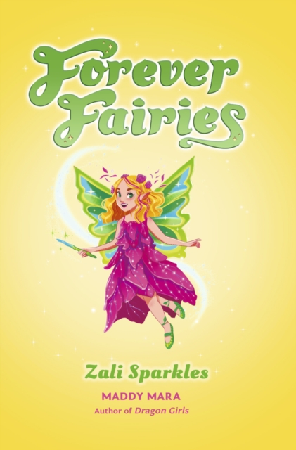 Forever Fairies: Zali Sparkles - Maddy Mara