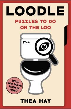 Poza produsului Loodle: Puzzles to do on the Loo - Thea Hay