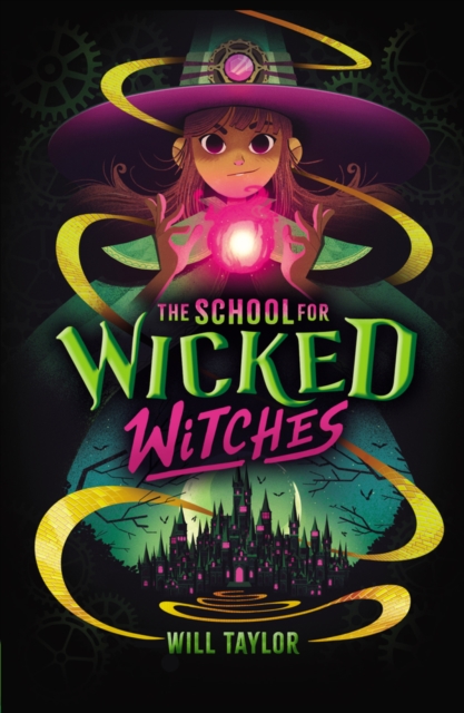 School for Wicked Witches - Will Taylor