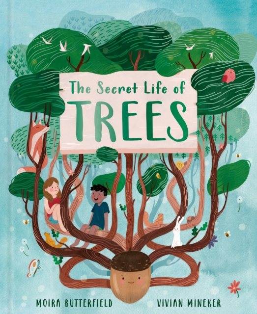 Secret Life of Trees - Moira Butterfield