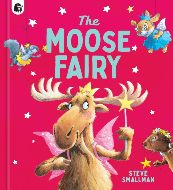 Moose Fairy - Steve Smallman