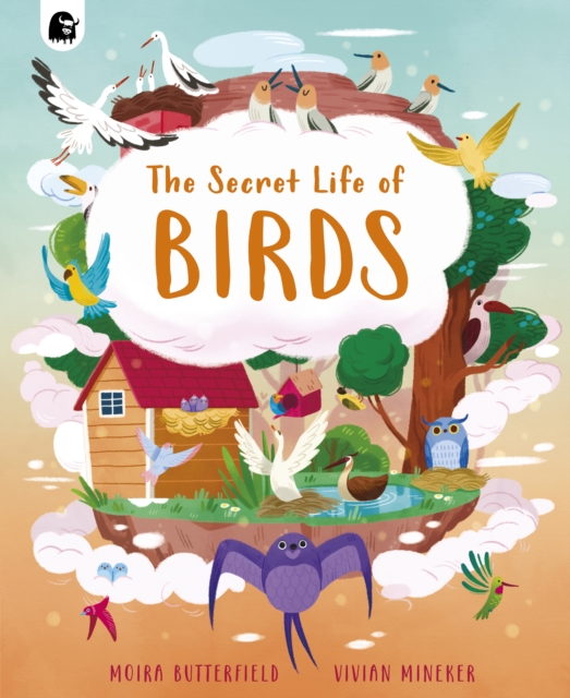 Secret Life of Birds - Moira Butterfield