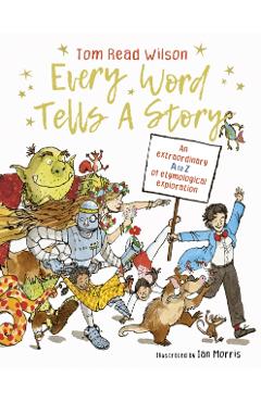 Coperta cărții 'Every Word Tells a Story - Tom Read Wilson'